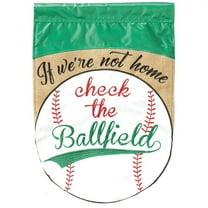 Magnolia Gardens M011575 13 x 18 in. If Were Not Home Baseball Burlap Printed Garden Flag
