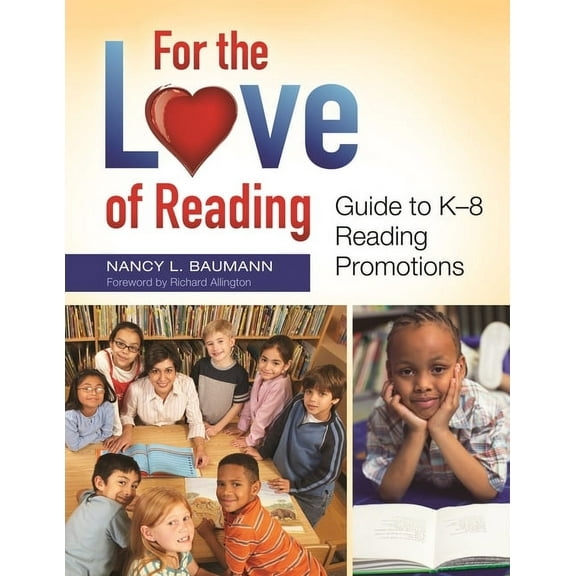 For the Love of Reading: Guide to K-8 Reading Promotions, (Paperback)