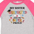 thumbnail image 4 of Inktastic My Sister Graduated and I'm Super Proud Boys or Girls Toddler T-Shirt, 4 of 5