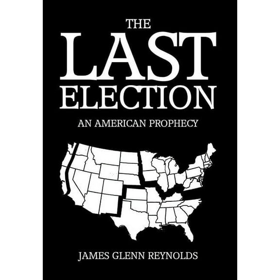 The Last Election (Hardcover)