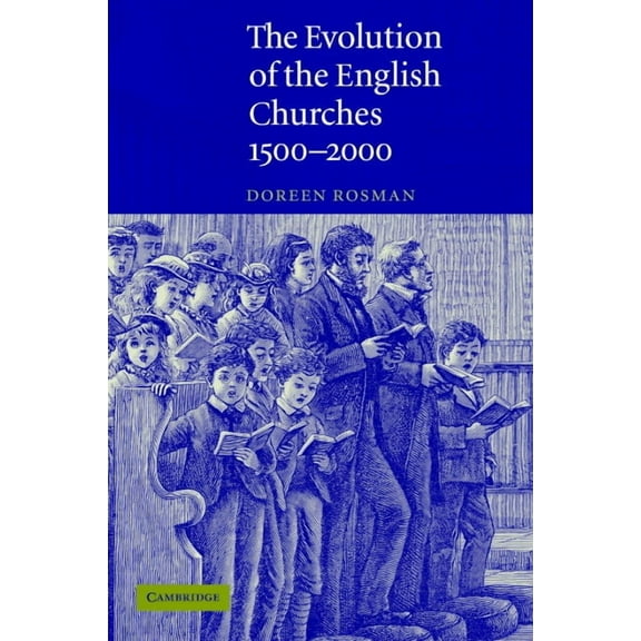 The Evolution of the English Churches, 1500-2000, (Hardcover)
