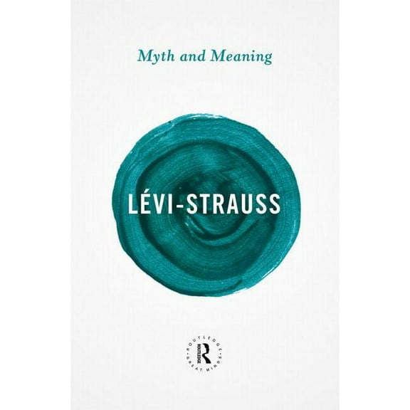 Routledge Great Minds Myth and Meaning, (Paperback)