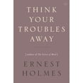thumbnail image 1 of Pre-Owned Think Your Troubles Away (Paperback) 1585428418 9781585428410, 1 of 1