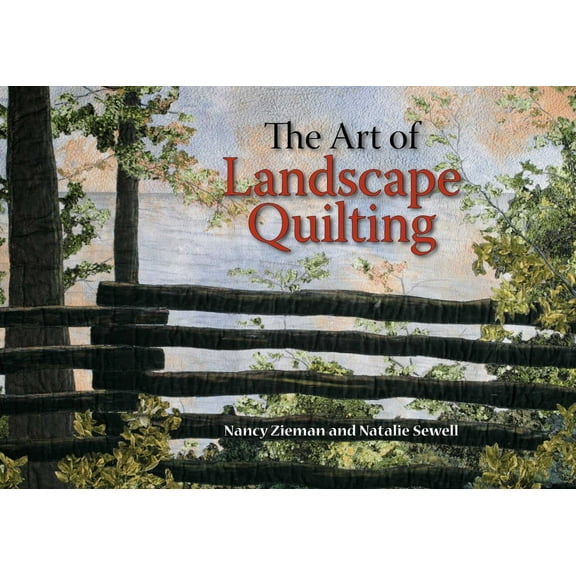 The Art of Landscape Quilting, (Paperback)