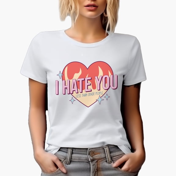 I Hate You Less Than Other People, Retro Valentine's Day Art Merch Gift, White T-Shirt, Small