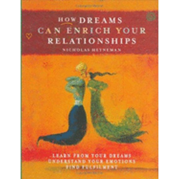 Pre-Owned How Dreams Can Enrich Your Relationships (Hardcover) 1900131188 9781900131186