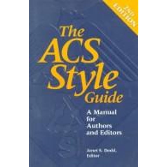 Pre-Owned The ACS Style Guide : A Manual for Authors and Editors (Hardcover) 9780841234611