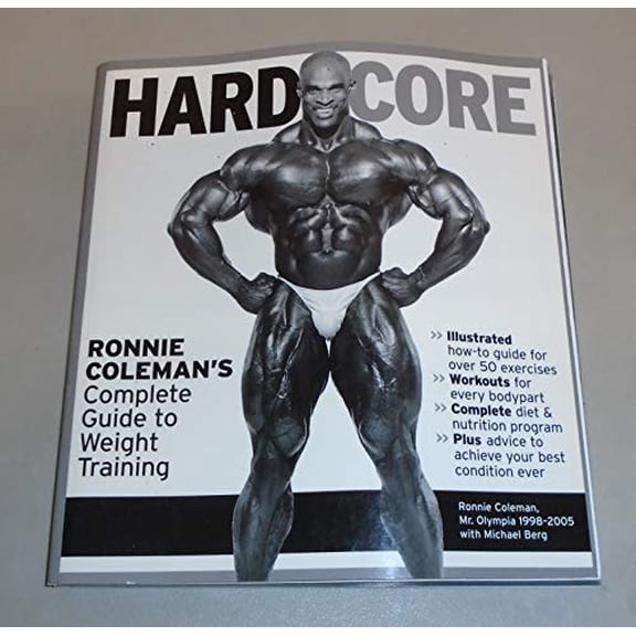 Pre-Owned Hard Core: Ronnie Coleman's Complete Guide to Weight Training (Paperback) 1572439734 9781572439733