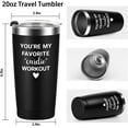 thumbnail image 6 of Gifts for Couples Newlywed Husband His Boyfriend, You''re My Favorite Cardio Workout Travel Tumbler for Valentine''s Day Birthday Engagement Wedding Anniversary, 20 oz Stainless Steel Tumbler, Black, 6 of 6
