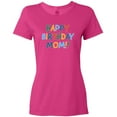 thumbnail image 3 of Inktastic Happy Birthday Mom Women's T-Shirt, 3 of 5