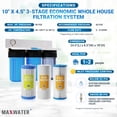 thumbnail image 2 of Max Water 3 Stage (Sediment, Odor & Improving Taste) 10x4.5 Inch Water Filtration System Whole House, 2 of 7