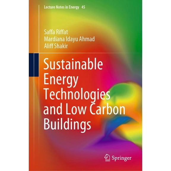 Lecture Notes in Energy Sustainable Energy Technologies and Low Carbon Buildings, Book 45, (Hardcover)