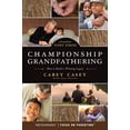 thumbnail image 1 of Pre-Owned Championship Grandfathering: How to Build a Winning Legacy (Paperback) 1589978749 9781589978744, 1 of 1