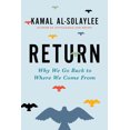 thumbnail image 1 of Pre-Owned Return: Why We Go Back to Where We Come from (Hardcover) 1443456152 9781443456159, 1 of 1