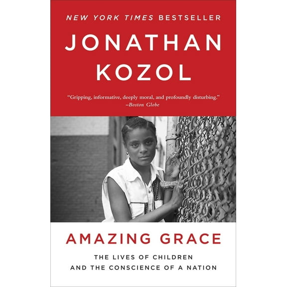 Pre-Owned Amazing Grace: The Lives of Children and the Conscience of a Nation (Paperback) 0770435661 9780770435660