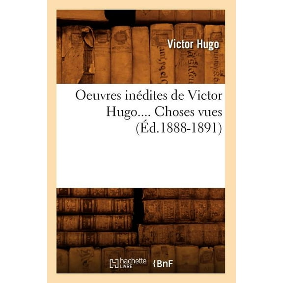 Litterature Oeuvres InÃ©dites de Victor Hugo. ThÃ©Ã¢tre En LibertÃ© (Ãd.1888-1891), (Paperback)