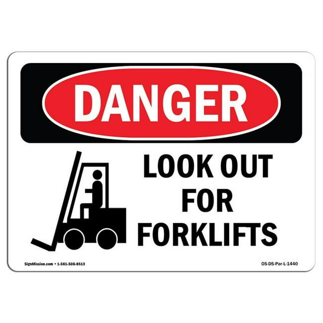 SignMission OS-DS-A-1218-L-1440 12 x 18 in. OSHA Danger Sign - Look Out for Forklifts