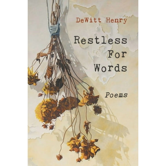 Restless for Words: Poems (Paperback)