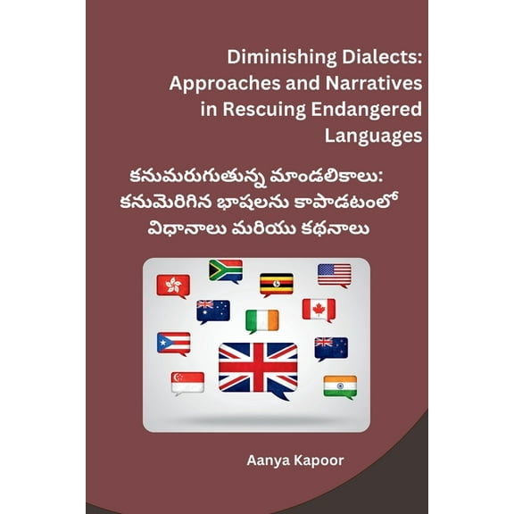 Diminishing Dialects: Approaches and Narratives in Rescuing Endangered Languages, (Paperback)