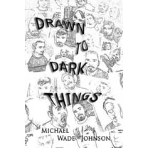 Drawn To Dark Things, (Paperback)