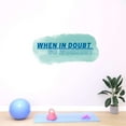 thumbnail image 3 of When In Doubt Go Workout Motivational Gym Fitness Quote Watercolor Decal Wall Art Sticker Designs Vinyl Stickers For Home House Walls Rooms Windows Bedroom Decoration Size (12x12 inch), 3 of 3