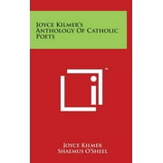 Joyce Kilmer's Anthology Of Catholic Poets
