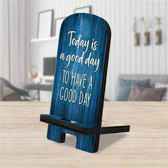 Designocracy 892064 6 x 3 x 3 in. Today is a Good Day Cell Phone Stand Family Decor with Wood Mobile Holder Organizer