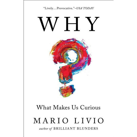Why?: What Makes Us Curious, (Paperback)