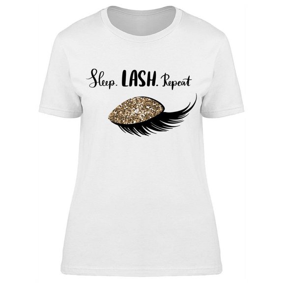 Sleep Lash Repeat Lash T-Shirt Women -Image by Shutterstock, Female Large