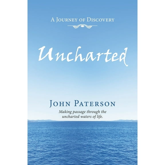 Uncharted : A Journey of Discovery (Paperback)