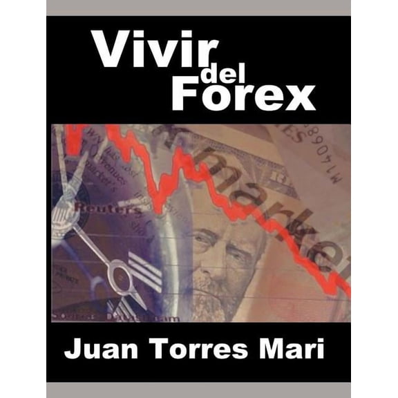 Vivir del Forex (Paperback)