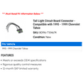 thumbnail image 2 of Tail Light Circuit Board Connector - Compatible with 1995 - 1999 Chevy Tahoe 1996 1997 1998, 2 of 2