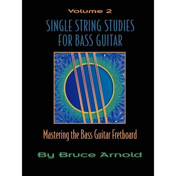 Single String Studies for Bass Guitar, Volume 2 (Paperback)