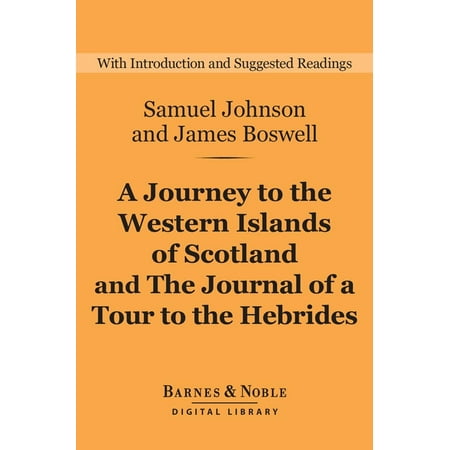 A Journey to the Western Islands of Scotland and The Journal of a Tour to the Hebrides (Barnes & Noble Digital Library) - (Best Way To Tour Scotland By Car)