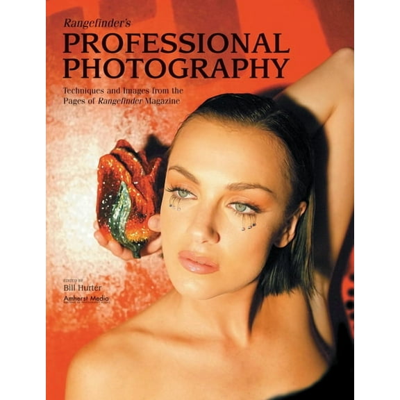 Rangefinder's Professional Photography: Techniques and Images from the Pages of Rangefinder Magazine, (Paperback)