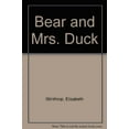 thumbnail image 1 of Pre-Owned Bear and Mrs. Duck Paperback, 1 of 1
