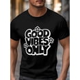 thumbnail image 3 of Camiseta de manga corta para hombre, estilo casual, con cuello redondo y texto "Good Vibes Only"., 3 of 8