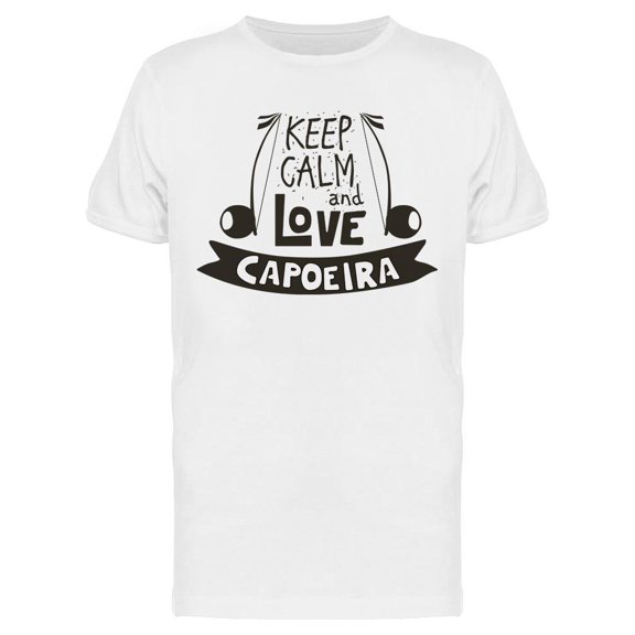 Keep Calm And Love Capoeira T-Shirt Men -Image by Shutterstock, Male Large