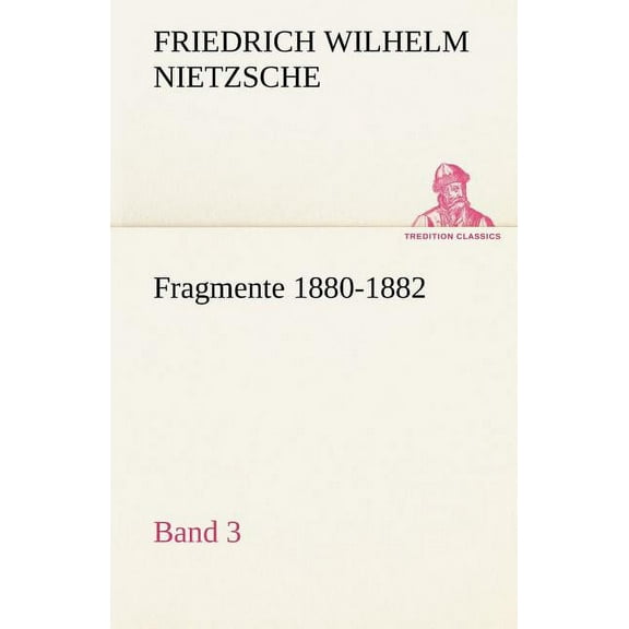 Fragmente 1880-1882, Band 3 (Paperback)
