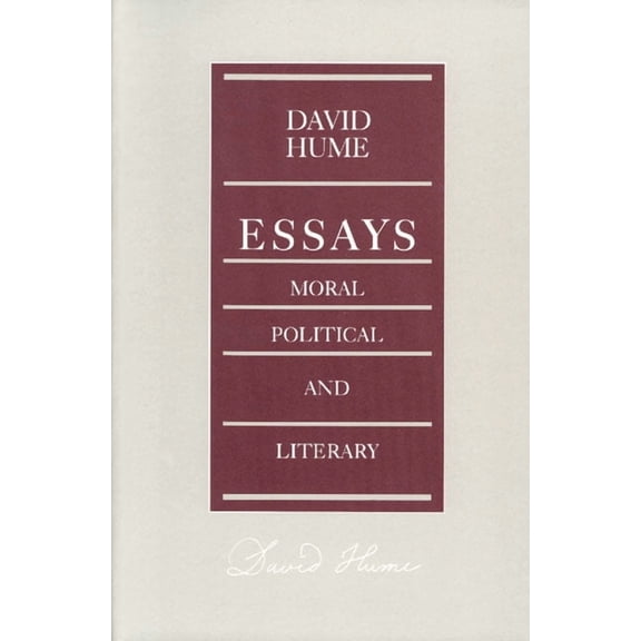 ESSAYS, MORAL, POLITICAL, AND LITERARY (Paperback)