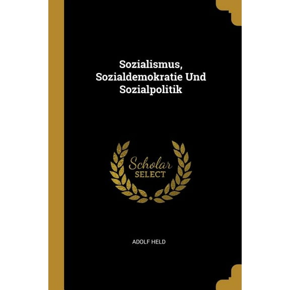 Sozialismus, Sozialdemokratie Und Sozialpolitik, (Paperback)