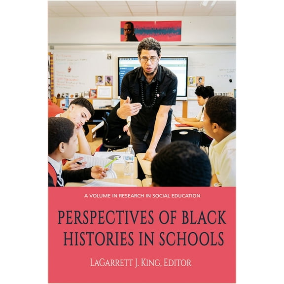 Research in Social Education Perspectives of Black Histories in Schools, (Hardcover)