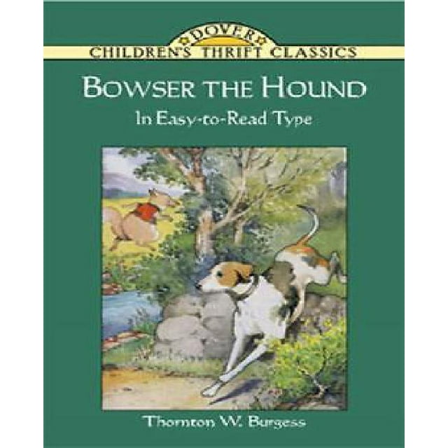 Bowser the Hound By Burgess, Thornton W./ Cady, Harrison (ILT)/ Stewart, Pat Ronson (ILT)