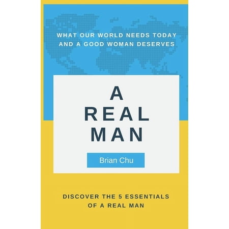 Discipleship Resources A Real Man: What Our World Needs Today and A Good Woman Deserves (Paperback)