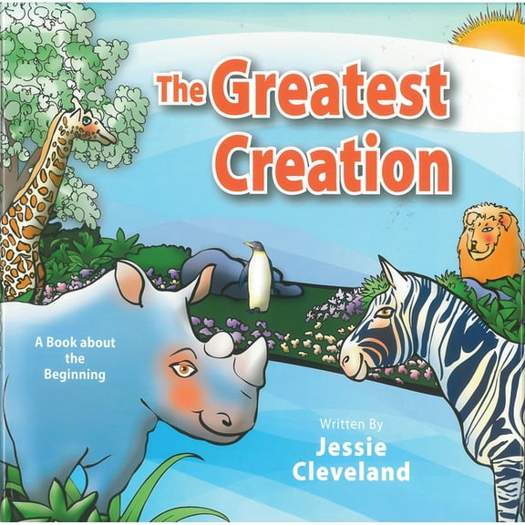 The Greatest Creation : A Book About The Beginning (Hardcover)