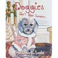 thumbnail image 1 of Doggies Don't Wear Sweaters, 1 of 3