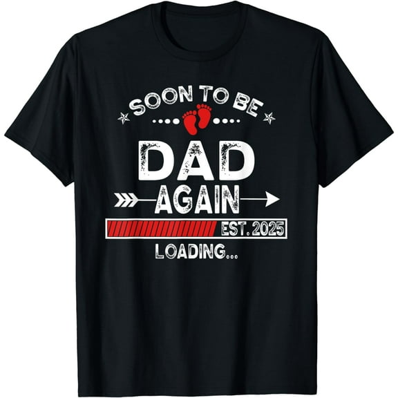 Mens Soon To Be Dad Again est. 2025 Loading Daddy T-Shirt