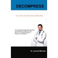 thumbnail image 1 of Decompress: Live Your Life Free from Back Pain, 1 of 3