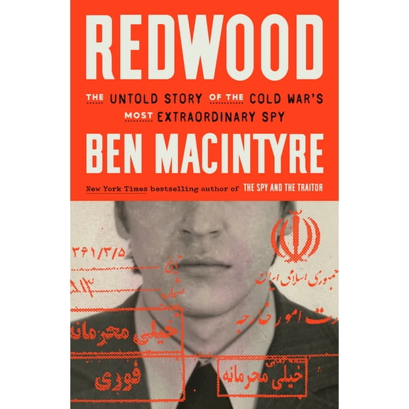 Redwood: The Untold Story of the Cold War's Most Extraordinary Spy, (Hardcover)
