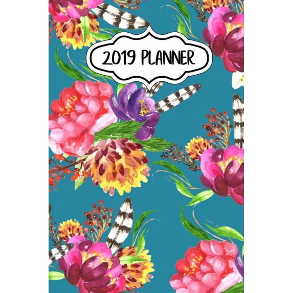 2019 Planner: Daily, Weekly and Monthly Personal Agenda January 2019 - December 2019
